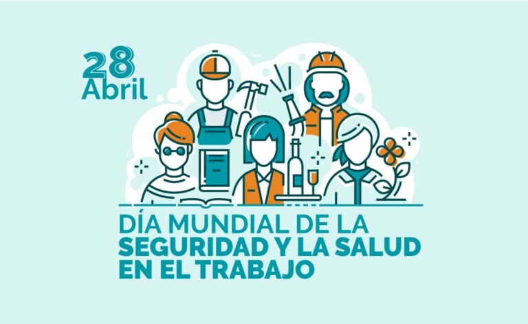 28 de abril | Día Mundial de la Seguridad y la Salud en el Trabajo